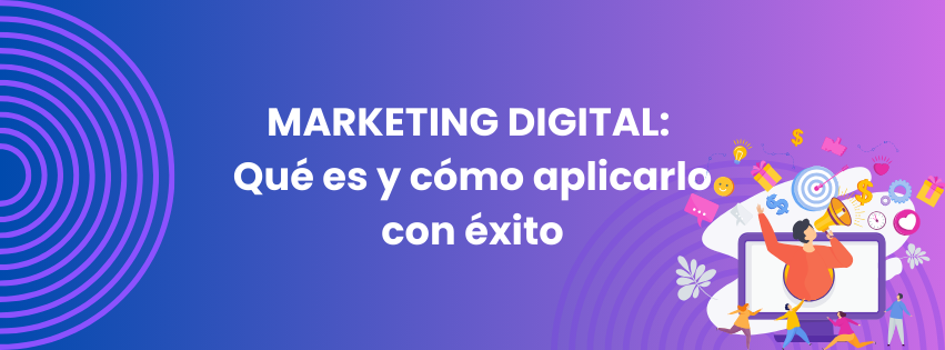 Marketing Digital Qué es